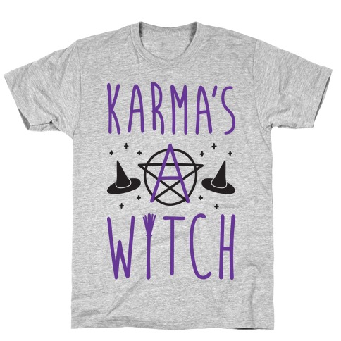 Karma's A Witch T-Shirt