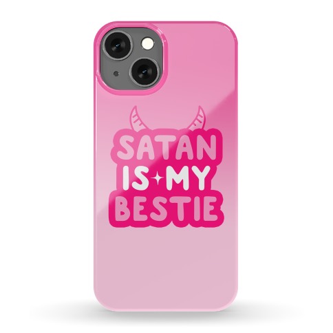 Satan Is My Bestie Phone Case