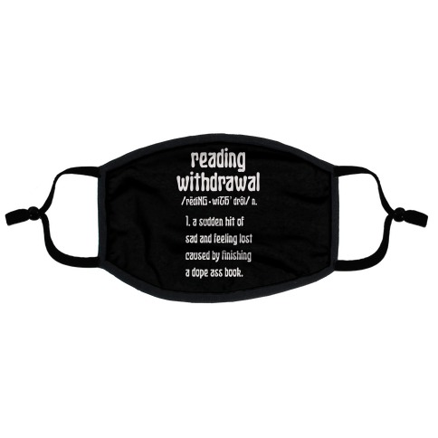 Reading Withdrawal Definition Flat Face Mask