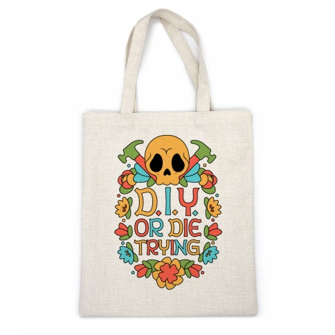 D.I.Y. Or Die Trying  Casual Tote