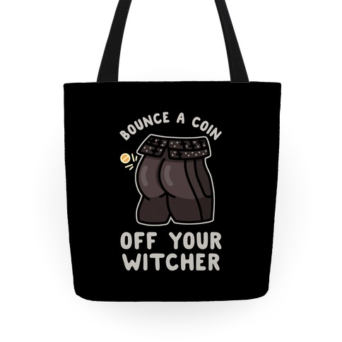 Bounce a Coin Off Your Witcher Tote