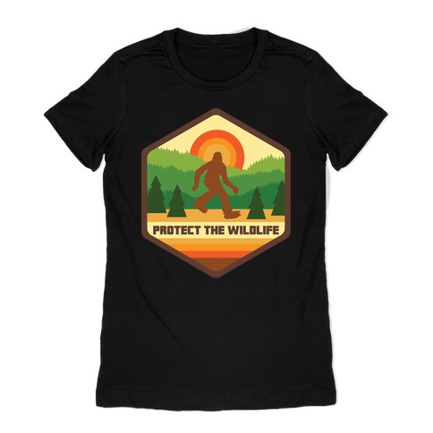 Protect The Wildlife (Bigfoot) Womens T-Shirt