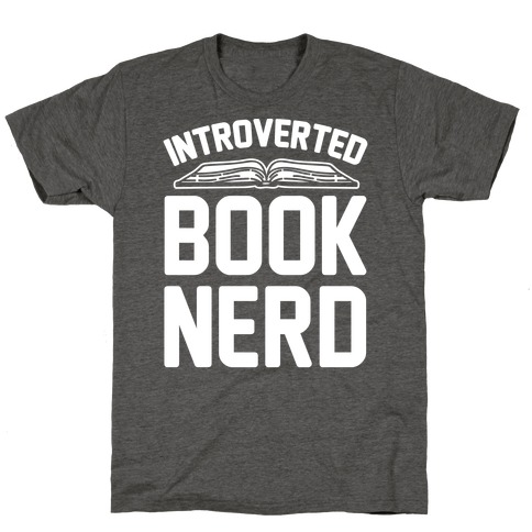Introverted Book Nerd White Print T-Shirt