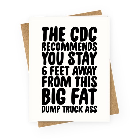 The CDC Recommends You Stay 6 Feet Away From This Ass Greeting Card