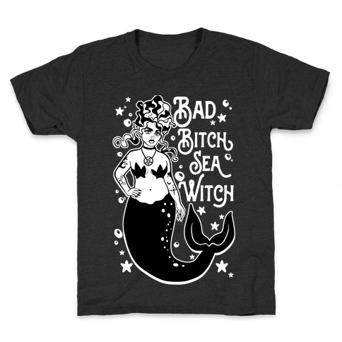 Bad Bitch Sea Witch Kids T-Shirt