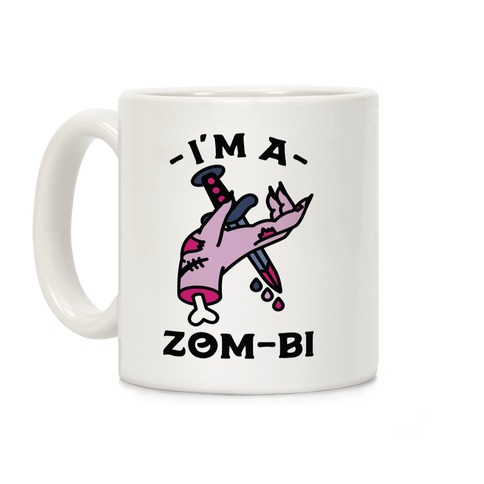 I'm a Zom-bi Coffee Mug
