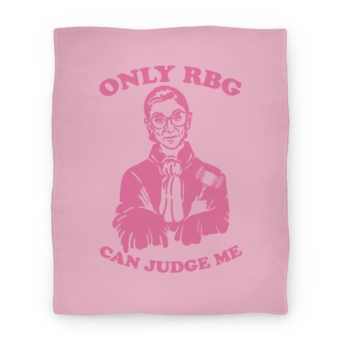 Only RBG Can Judge Me Blanket