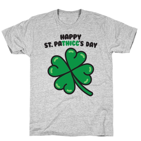 Happy St. Pathicc's Day Butt Clover T-Shirt