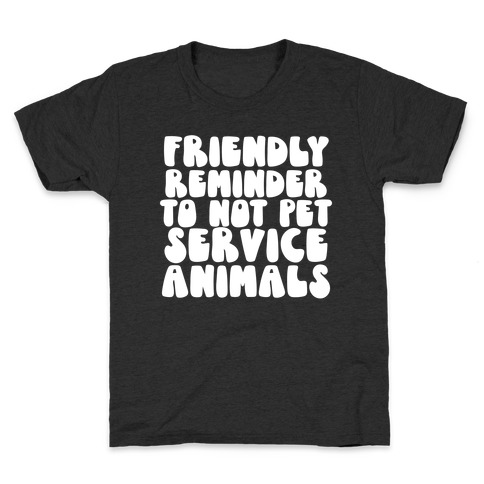 Do Not Pet Service Animals Kids T-Shirt