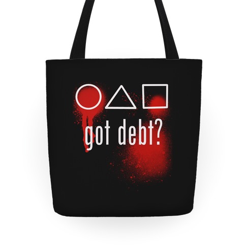 Got Debt? Parody Tote