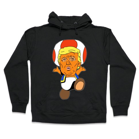 Donald Trump Toad Mushroom Hooded Sweatshirt