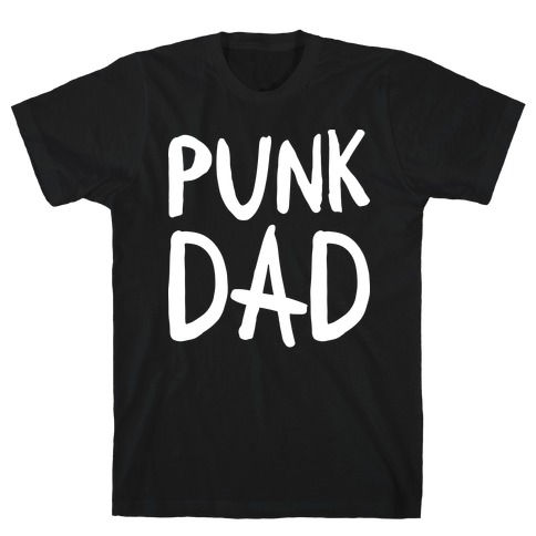 Punk Dad T-Shirt