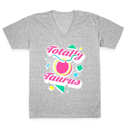 Totally Taurus V-Neck Tee Shirt