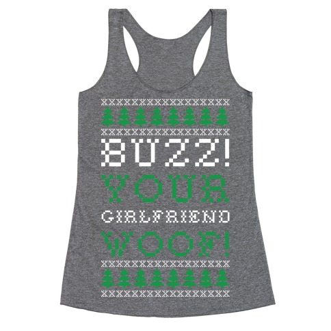 Buzz Your Girlfriend Woof Racerback Tank Top
