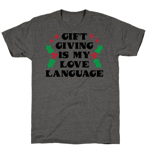 Gift Giving Is My Love Language Christmas T-Shirt