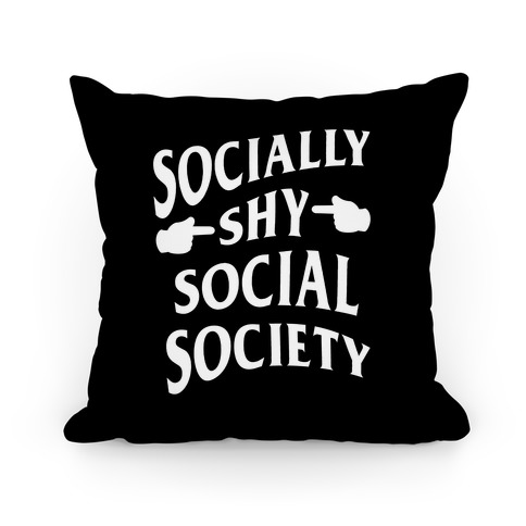 Socially Shy Social Society (black) Pillow