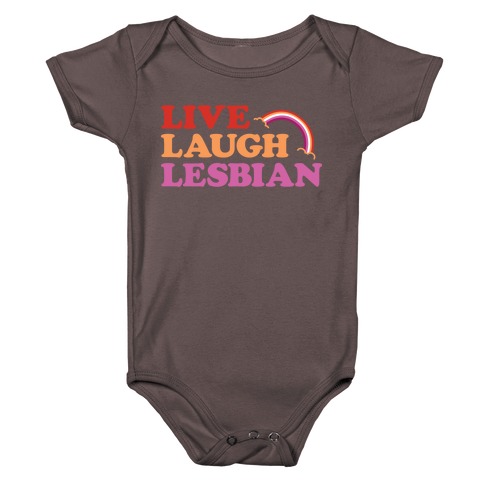 Live Laugh Lesbian Baby One-Piece