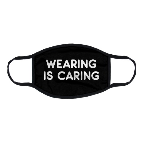 Wearing Is Caring (Black) Flat Face Mask