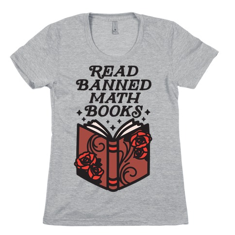 Read Banned Math Books Womens T-Shirt