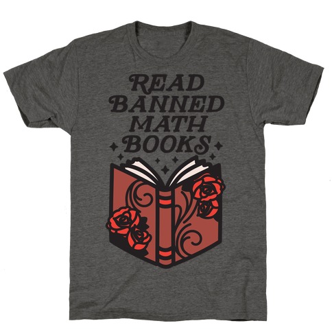 Read Banned Math Books T-Shirt