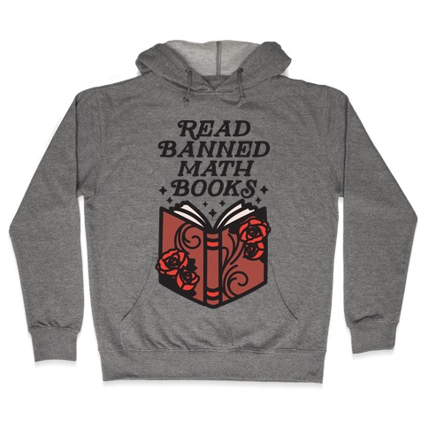 Read Banned Math Books Hooded Sweatshirt