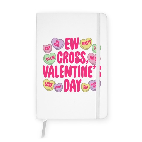 Ew Gross Valentine's Day Notebook