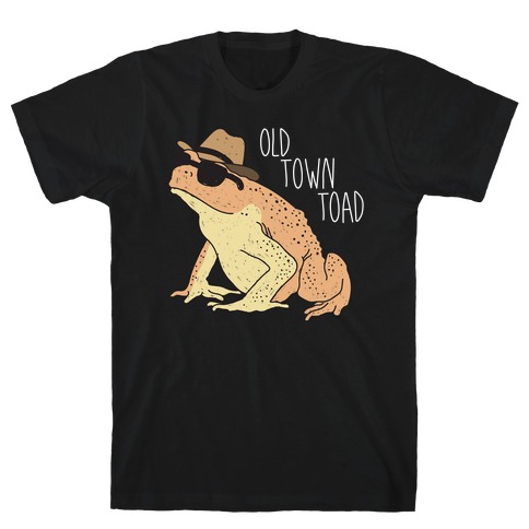 Old Town Toad T-Shirt