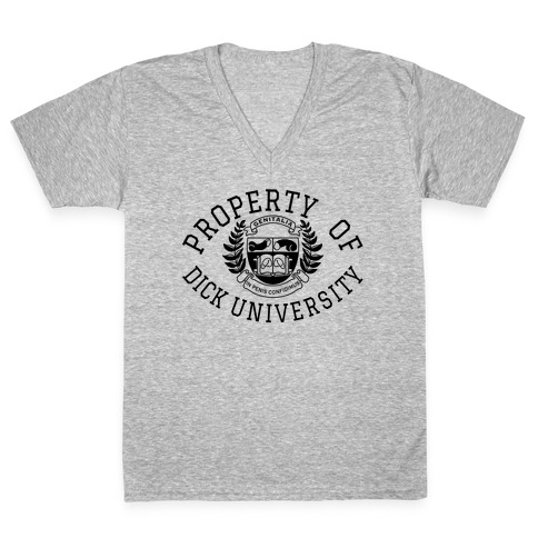 Property Of Dick University V-Neck Tee Shirt