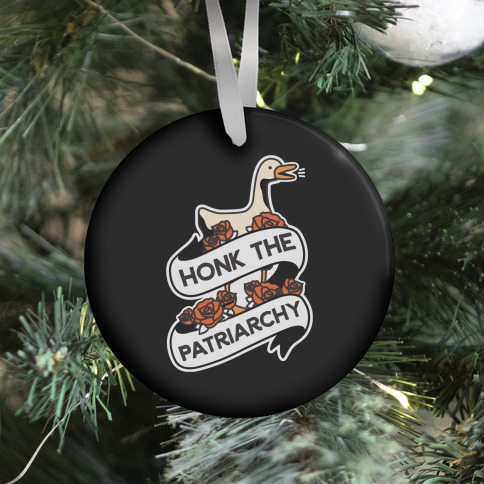 Honk The Patriarchy Goose Ornament