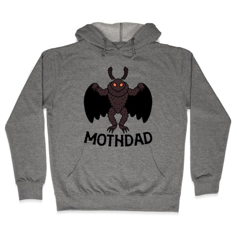 Mothdad Mothman Dad Hooded Sweatshirt