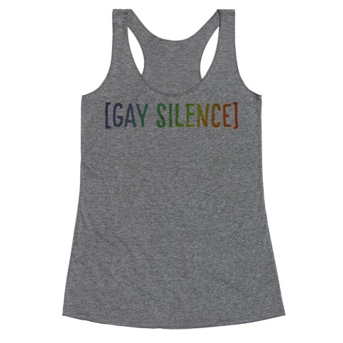Gay Silence Racerback Tank Top