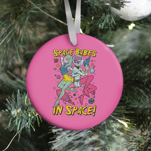 Space Babes In Space! Ornament