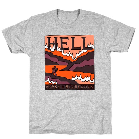Hell Parks & Recreation T-Shirt