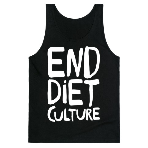 End Diet Culture White Print Tank Top