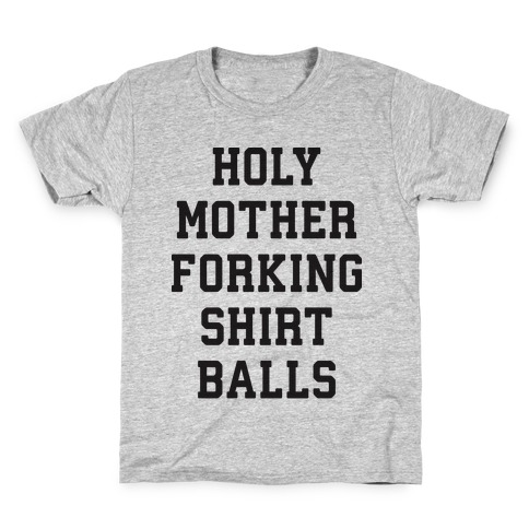 Holy Mother Forking Shirtballs [Book]