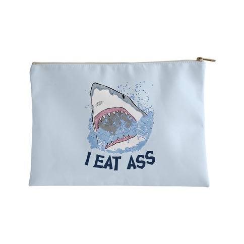 I Eat Ass Shark Accessory Bag