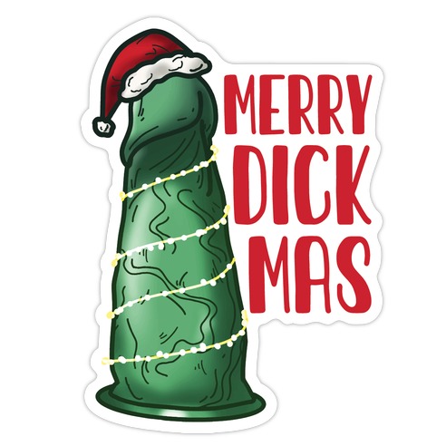 Merry Dickmas Die Cut Sticker
