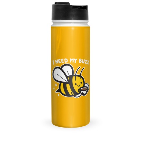 I Need My Buzz Coffee Bee Travel Mug