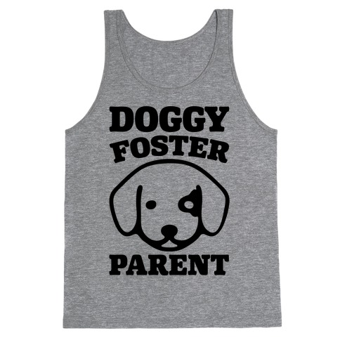 Doggy Foster Parent Tank Top