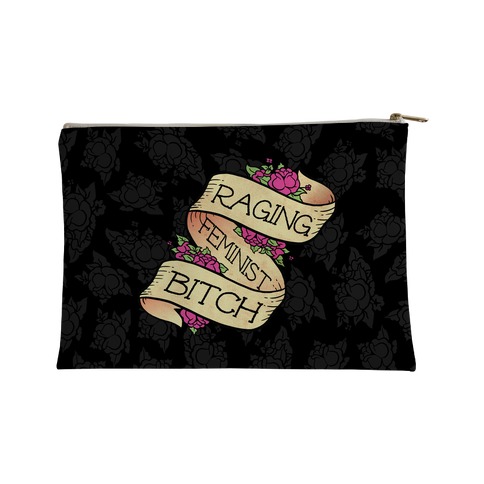 Raging Feminist Bitch Accessory Bag