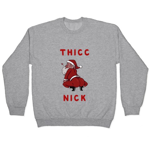 Thicc Nick Pullover