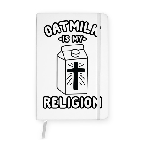 Oatmilk Is My Religion Notebook