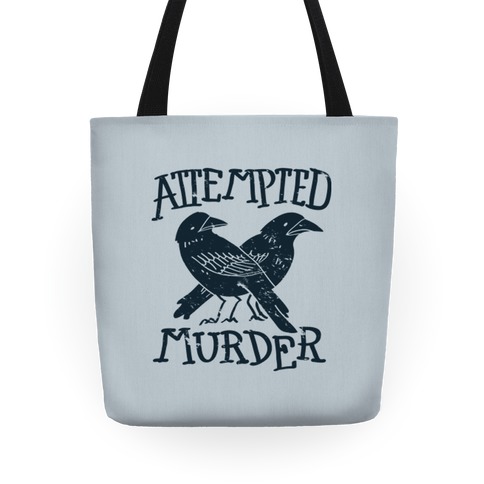 Attempted Murder Tote