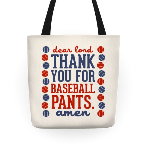 Dear Lord, Thank You for Baseball Pants Tote