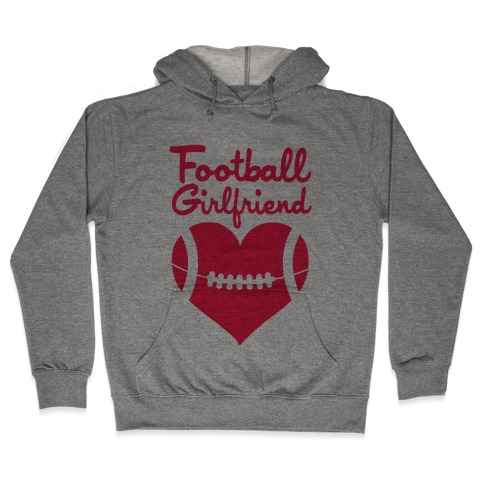 Football Girlfriend Hooded Sweatshirt