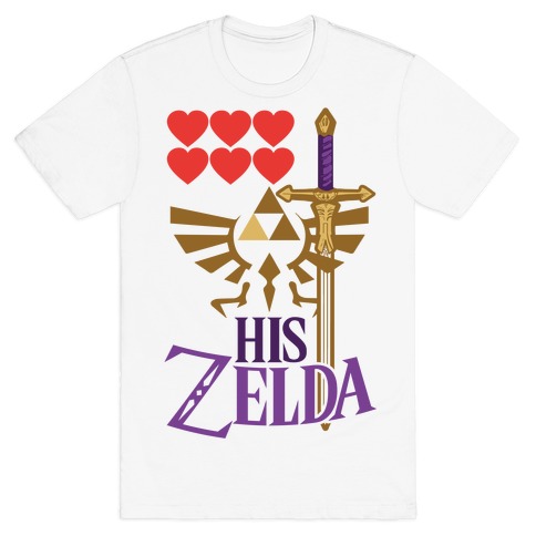His Zelda (Part 1) T-Shirt