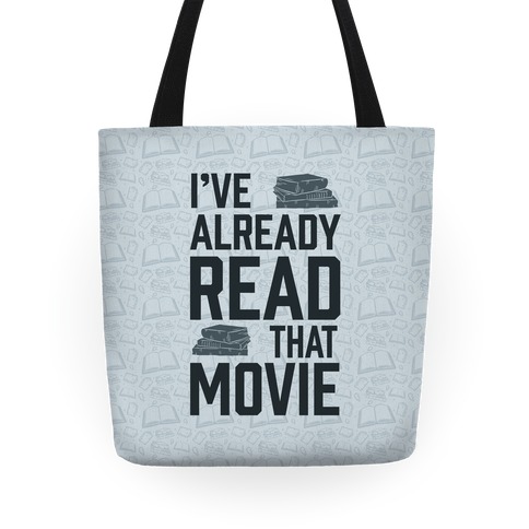 I've Already Read That Movie Tote