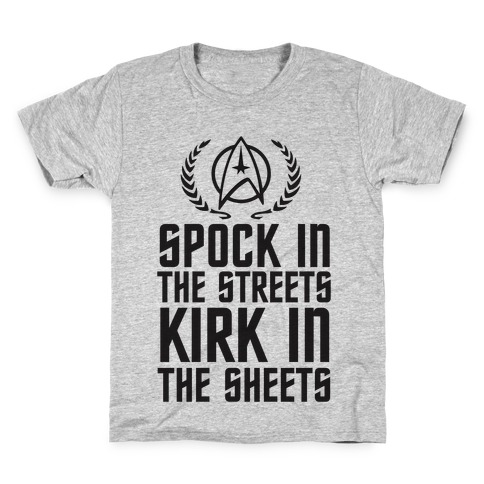 Spock In The Streets Kirk In The Sheets Kids T-Shirt