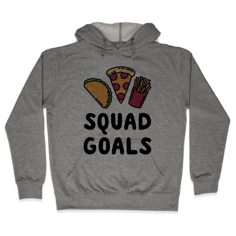 Junk Food Squad Goals Hooded Sweatshirt