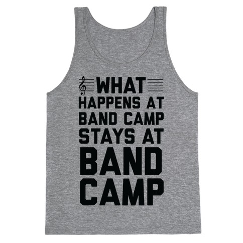 What Happens At Band Camp Stays At Band Camp Tank Top